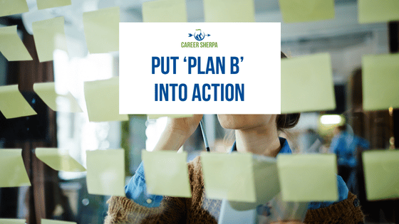 Put Plan B into Action