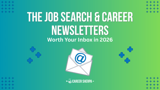 The Job Search and Career Newsletters Worth Your Inbox in 2026